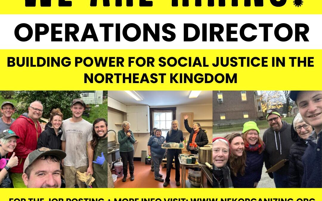 Northeast Kingdom Organizing Seeks Operations Director + Organizer